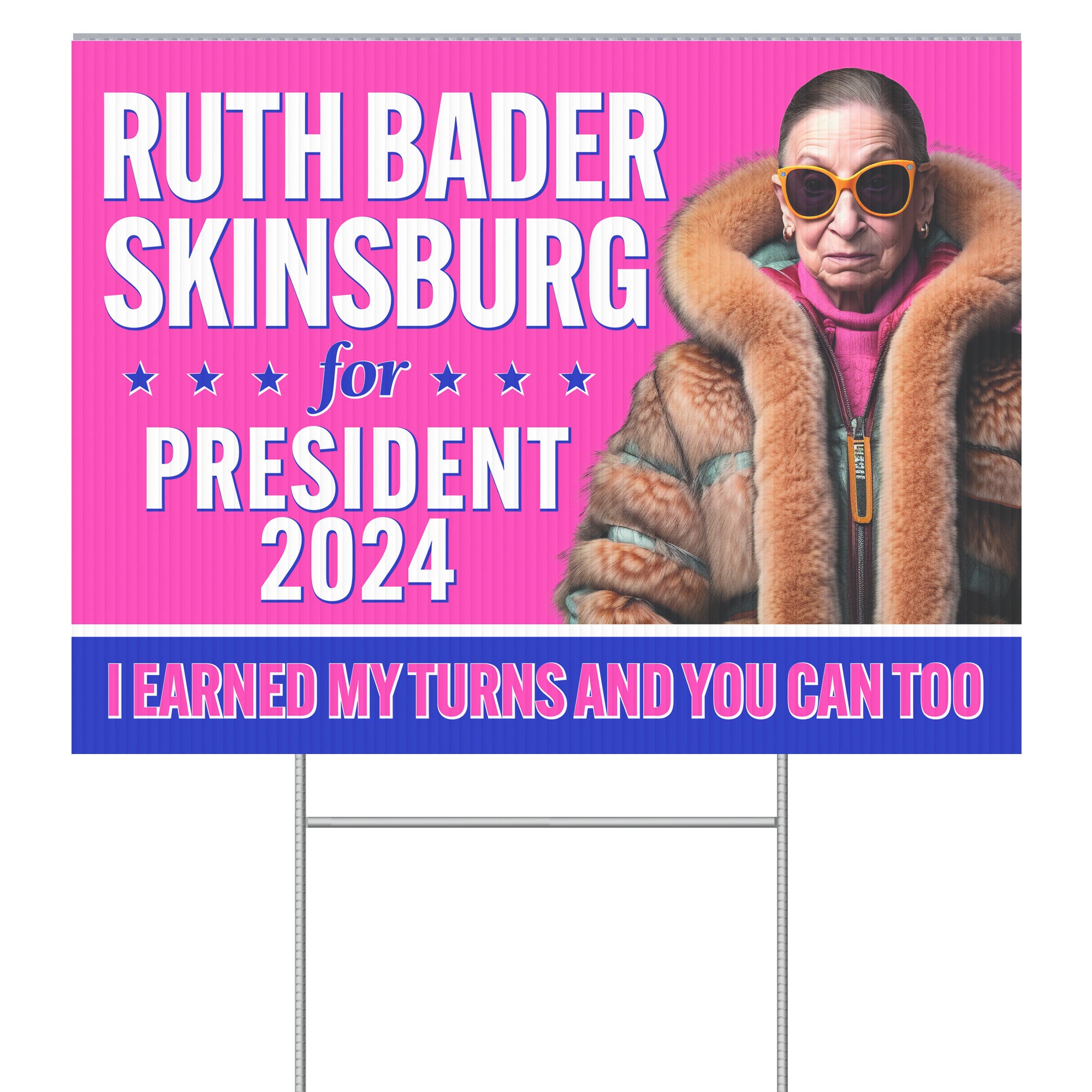 Ruth Bader Skinsburg For President 2024 Yard Sign