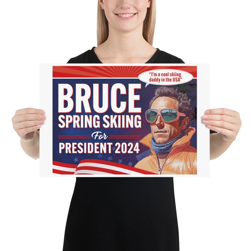 Bruce Spring Skiing For President 2024 Poster