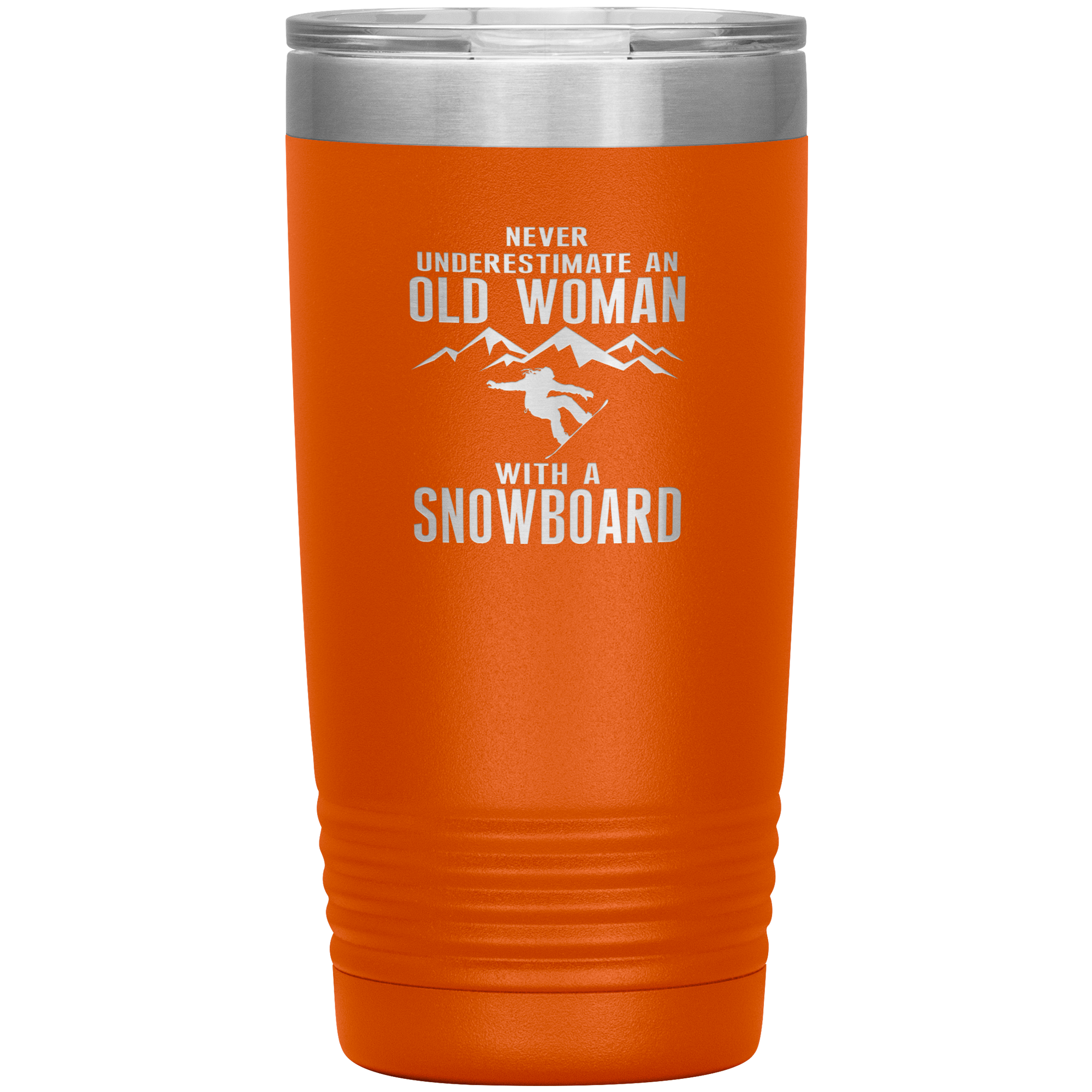 Never Underestimate An Old Woman With A Snowboard 20oz Tumbler - Powderaddicts