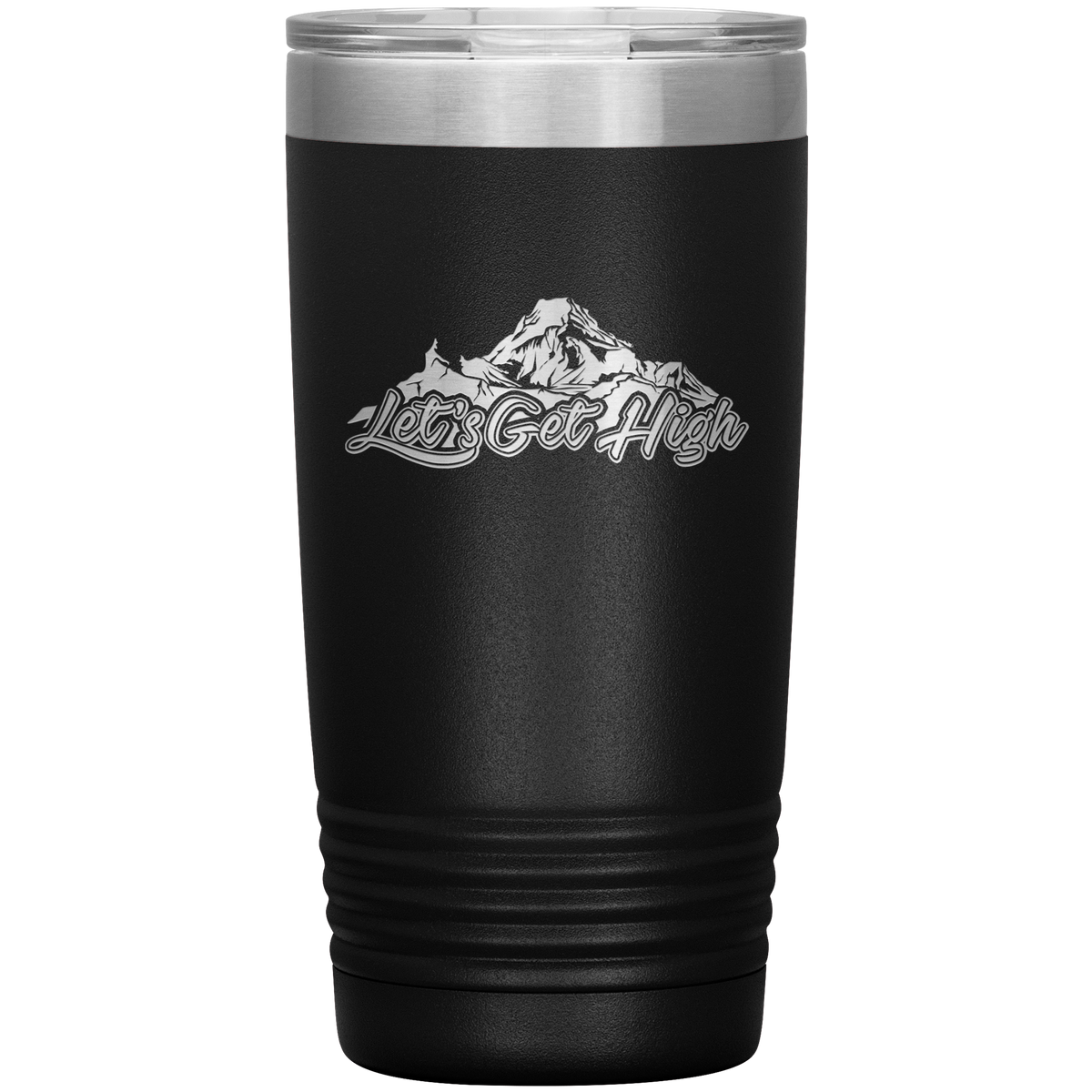 Let&#39;s Get High 20oz Tumbler - Powderaddicts