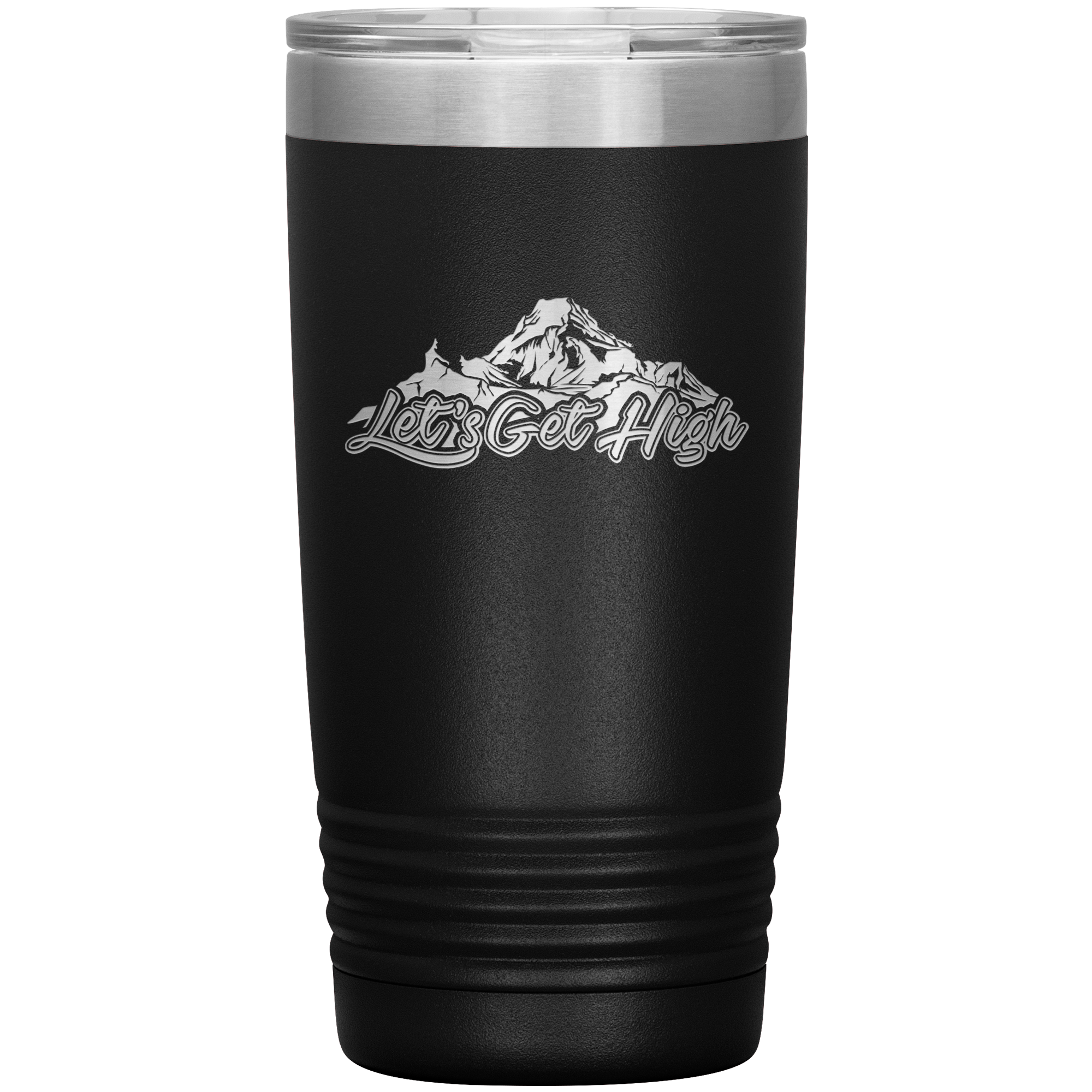 Let's Get High 20oz Tumbler - Powderaddicts