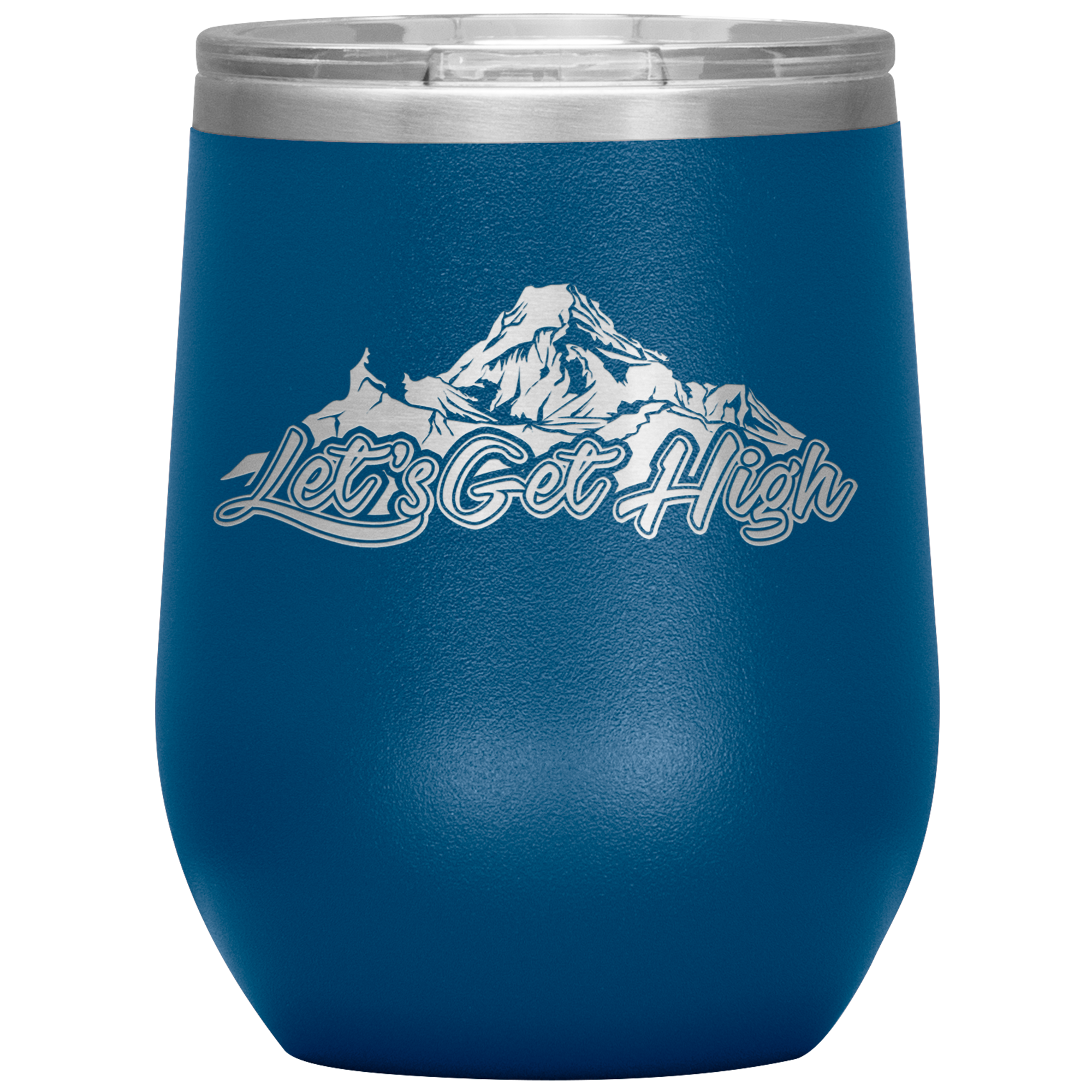 Let's Get High Wine 12oz Tumbler - Powderaddicts