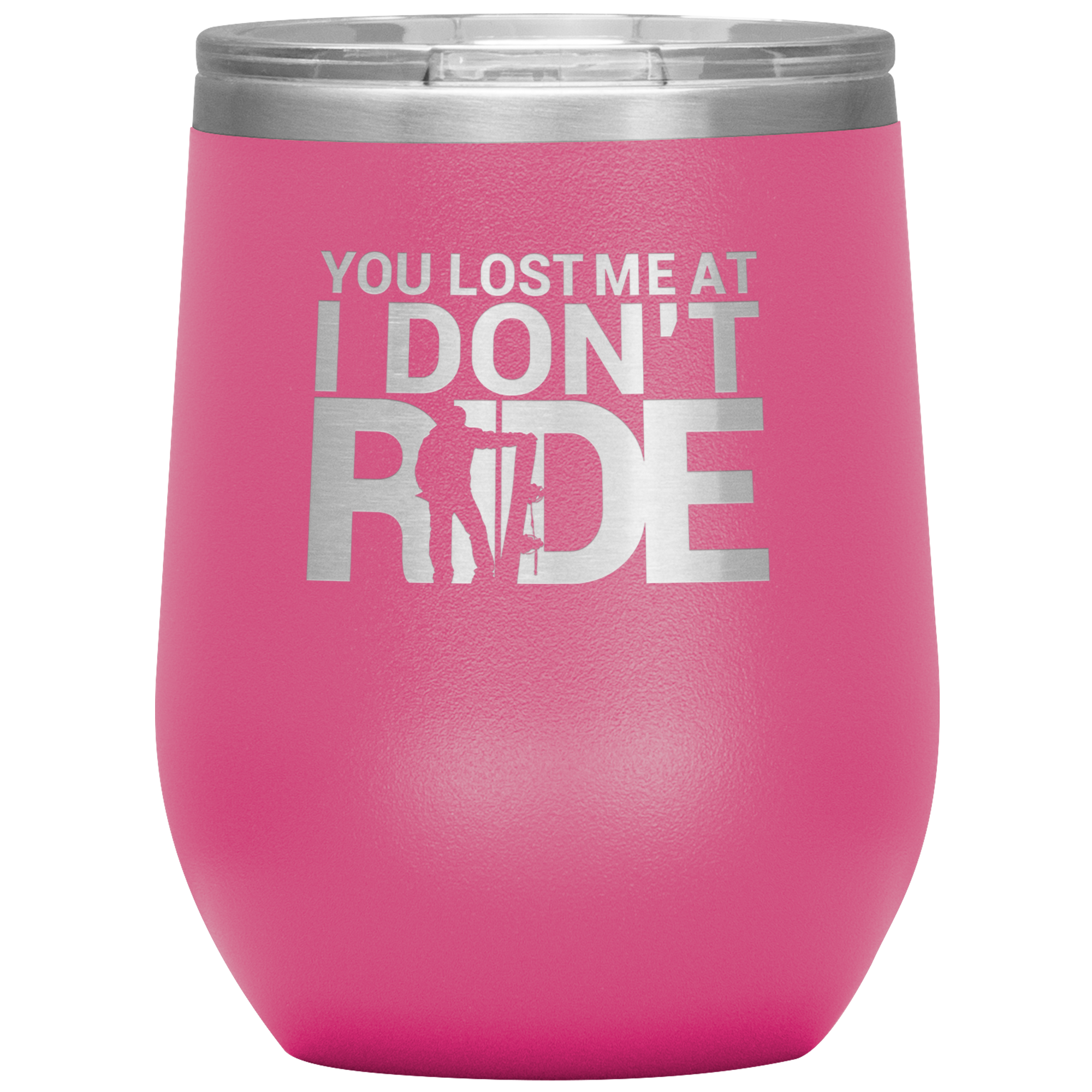 You Lost Me At Ride Embroidery File Wine 12oz Tumbler - Powderaddicts