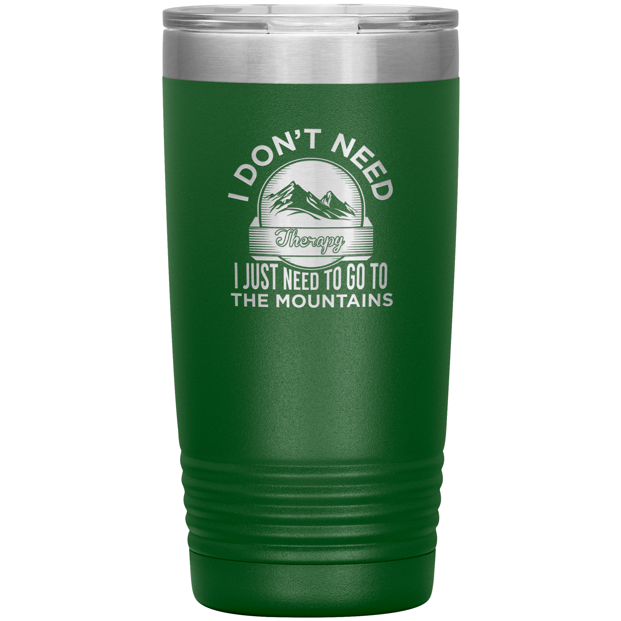 I Don't Need Therapy I Just Need To Go To The Mountains 20oz Tumbler - Powderaddicts