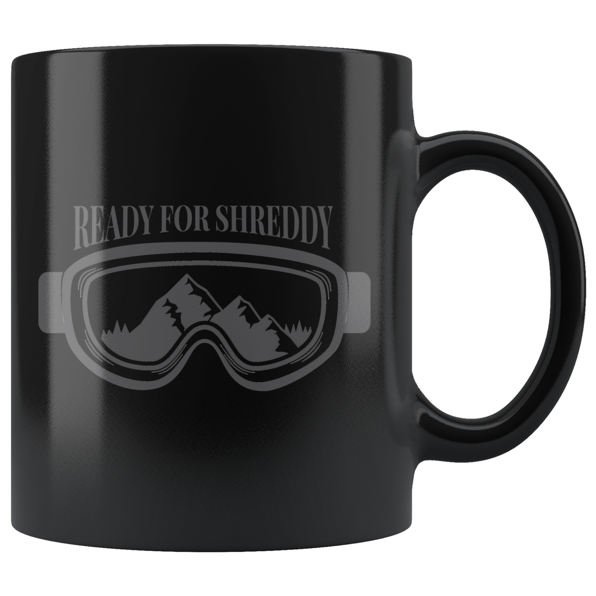 Ready For Shreddy Mugs - Powderaddicts