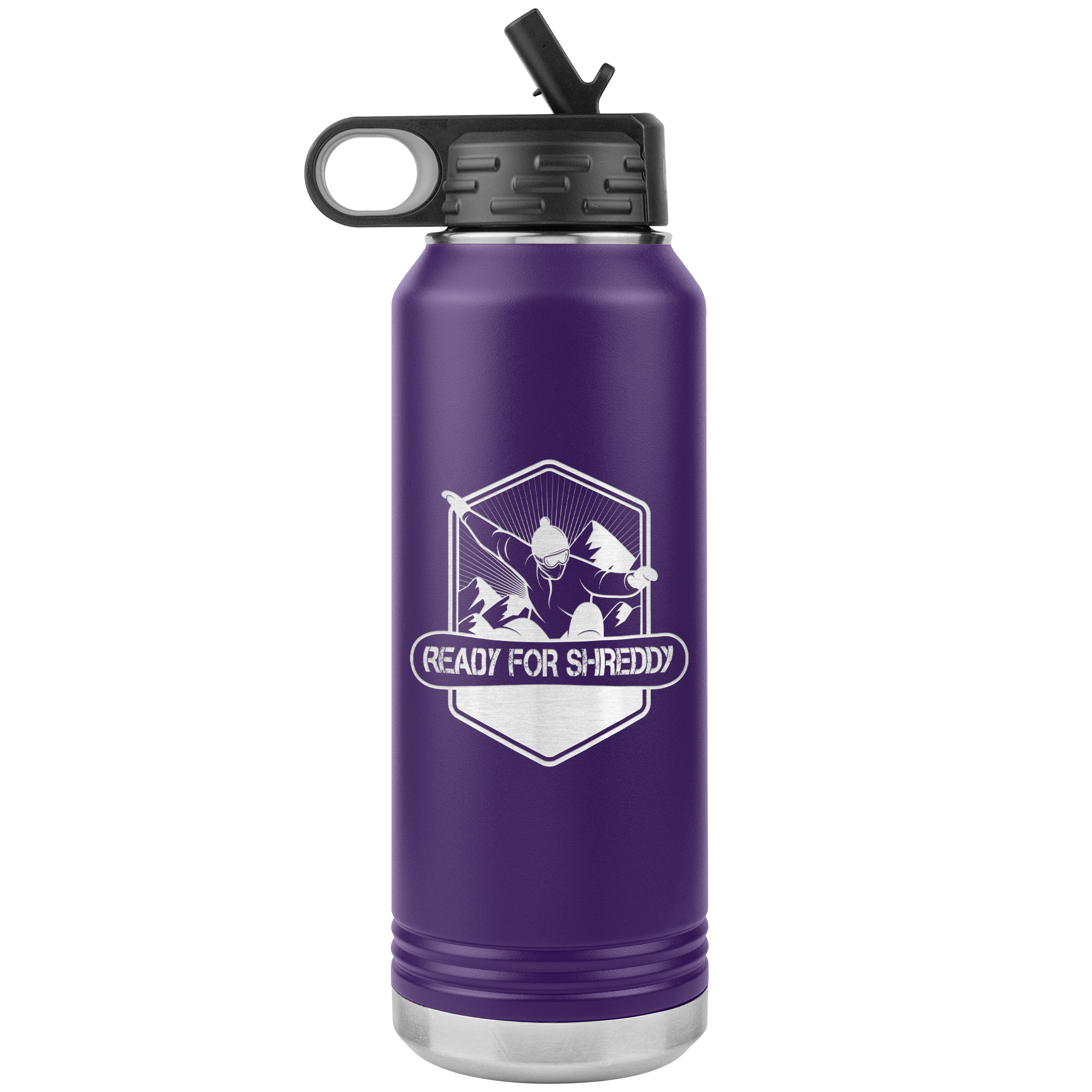 Ready For Shreddy Snowboard 32oz Water Bottle Tumbler - Powderaddicts