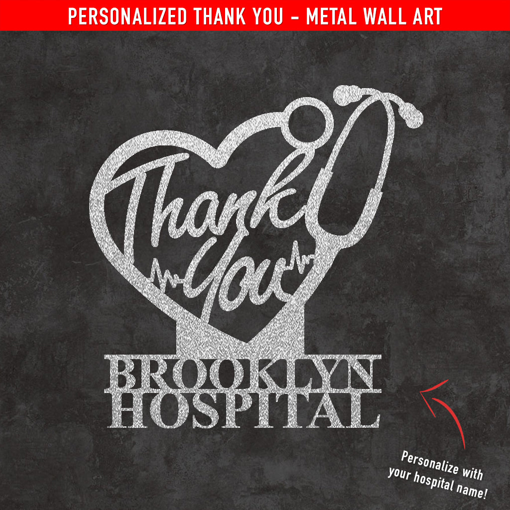 PERSONALIZED Thank You Hospitals Metal Wall Art (🇺🇸 Made In The USA) - Powderaddicts