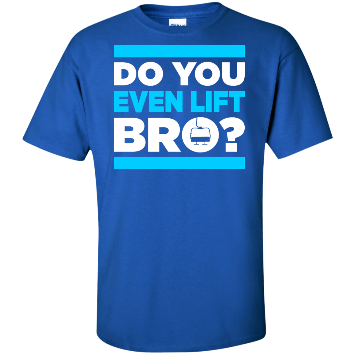 Do You Even Lift Bro? Tees - Powderaddicts