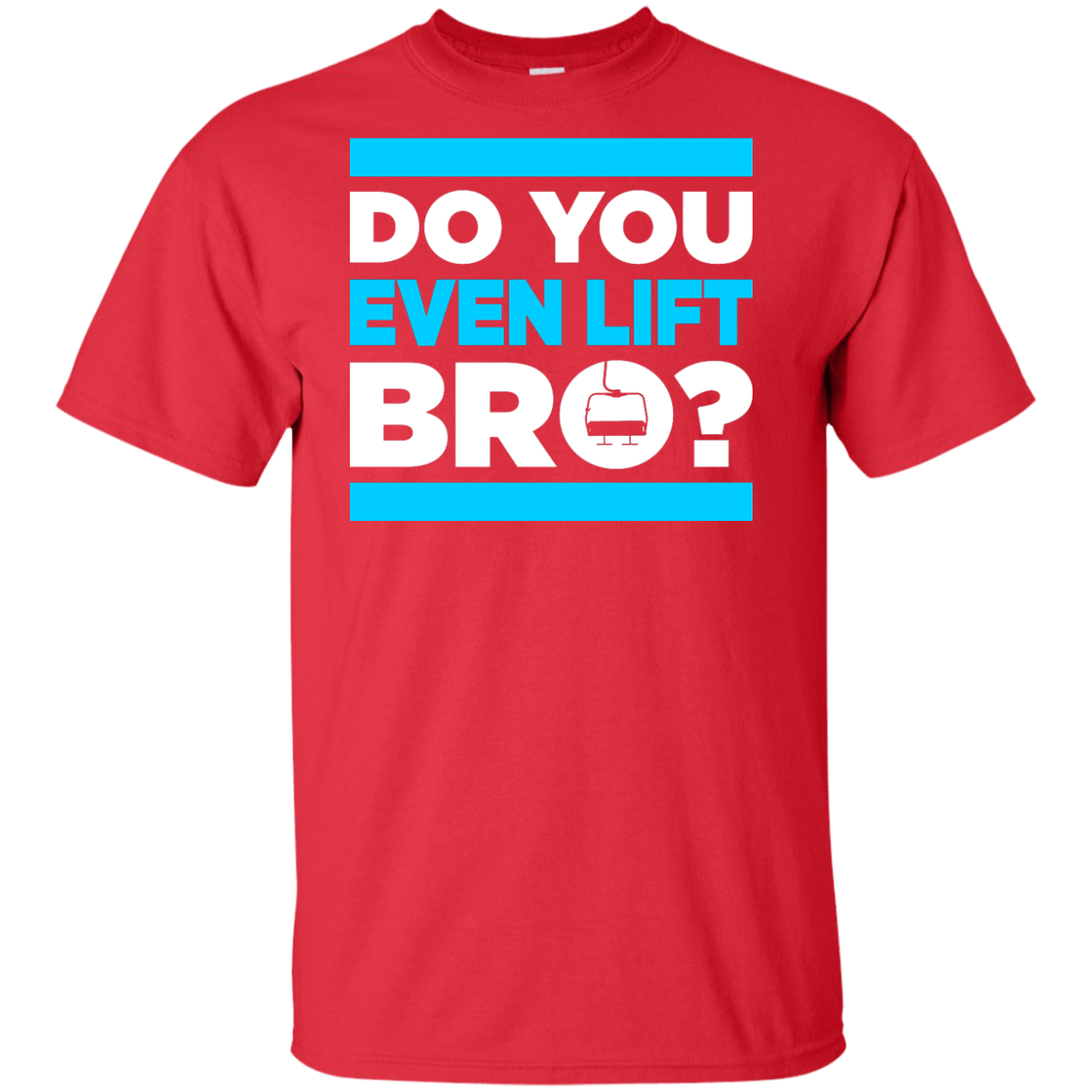 Do You Even Lift Bro? Tees - Powderaddicts