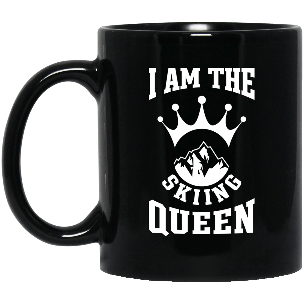 I Am The Skiing Queen Black Mugs - Powderaddicts