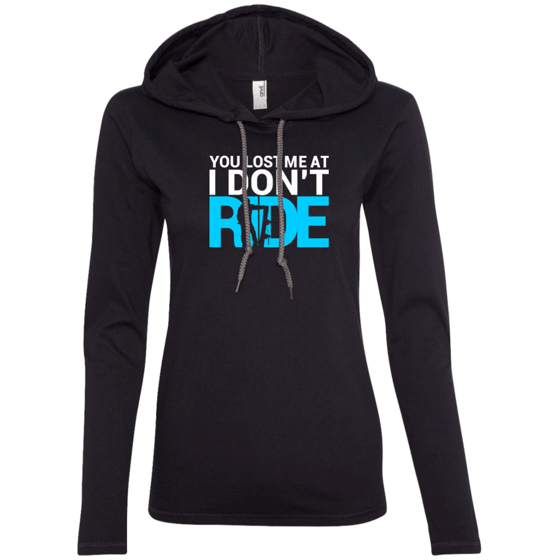 You Lost Me At I Don't Ride Hoodies - Powderaddicts