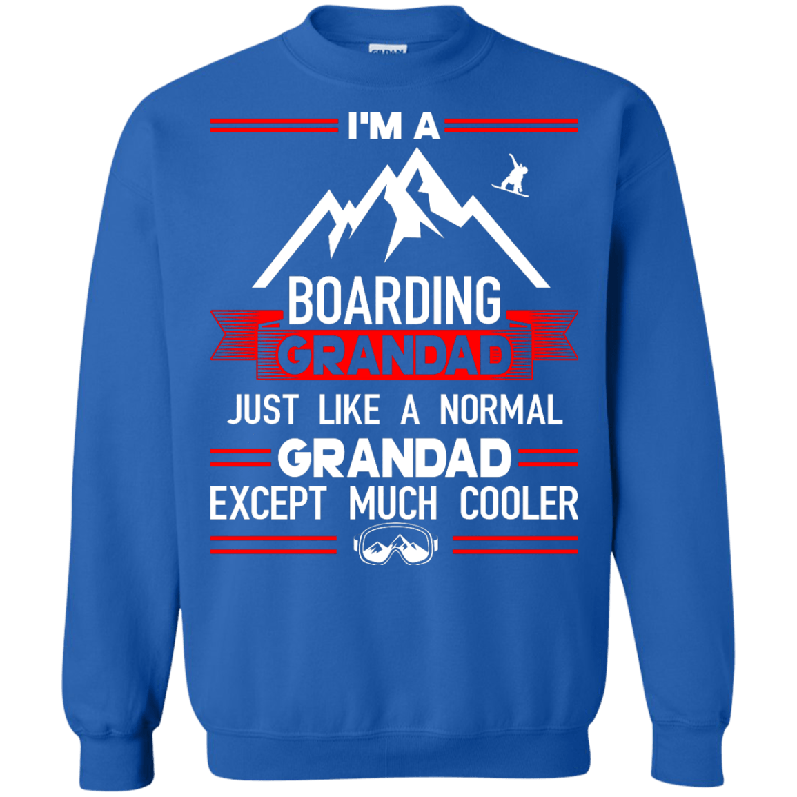 I'm A Boarding Grandad Just Like A Normal Grandad Except Much Cooler Long Sleeves - Powderaddicts