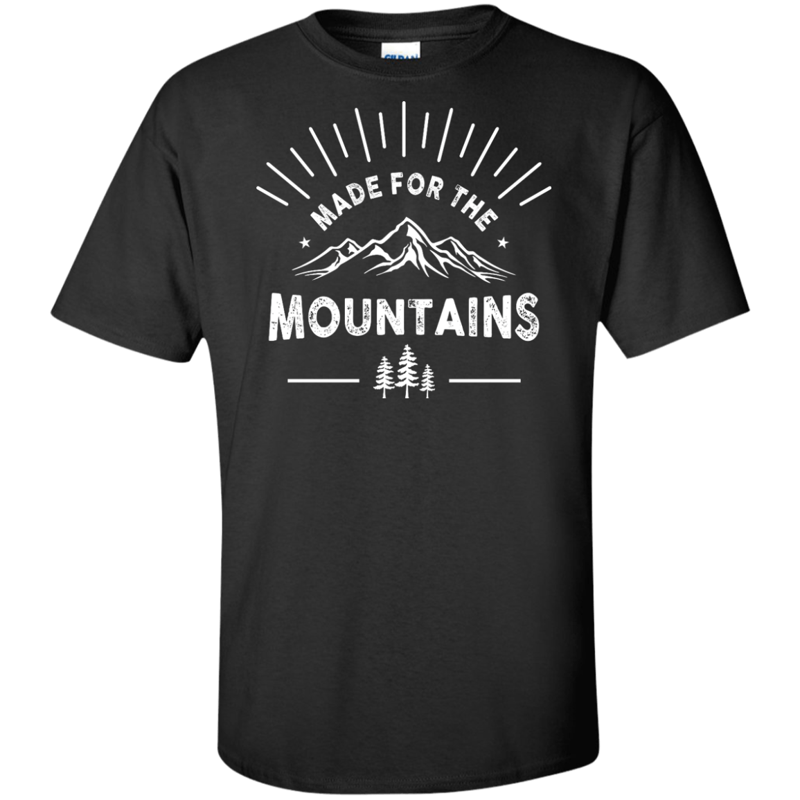 Made For The Mountains Tees - Powderaddicts