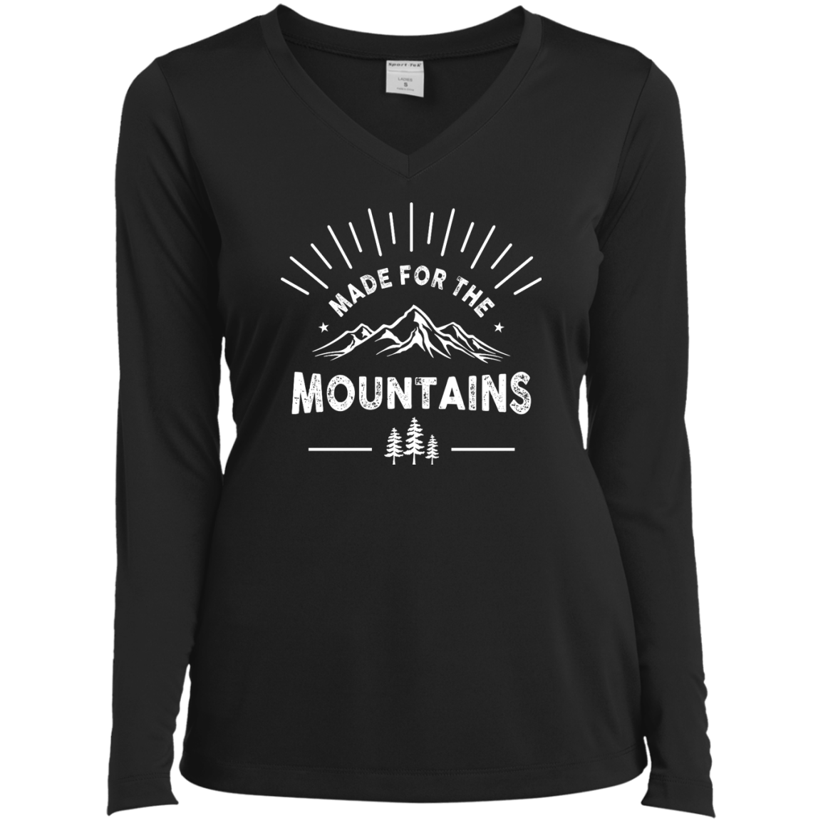 Made For The Mountains  Long Sleeves - Powderaddicts