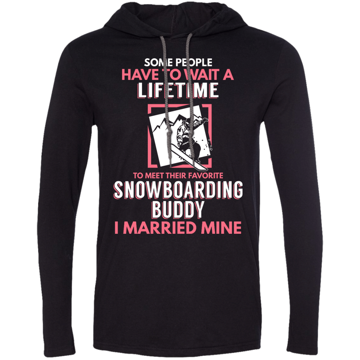 Snowboarding Mom Buddy - I Married Mine Hoodies - Powderaddicts