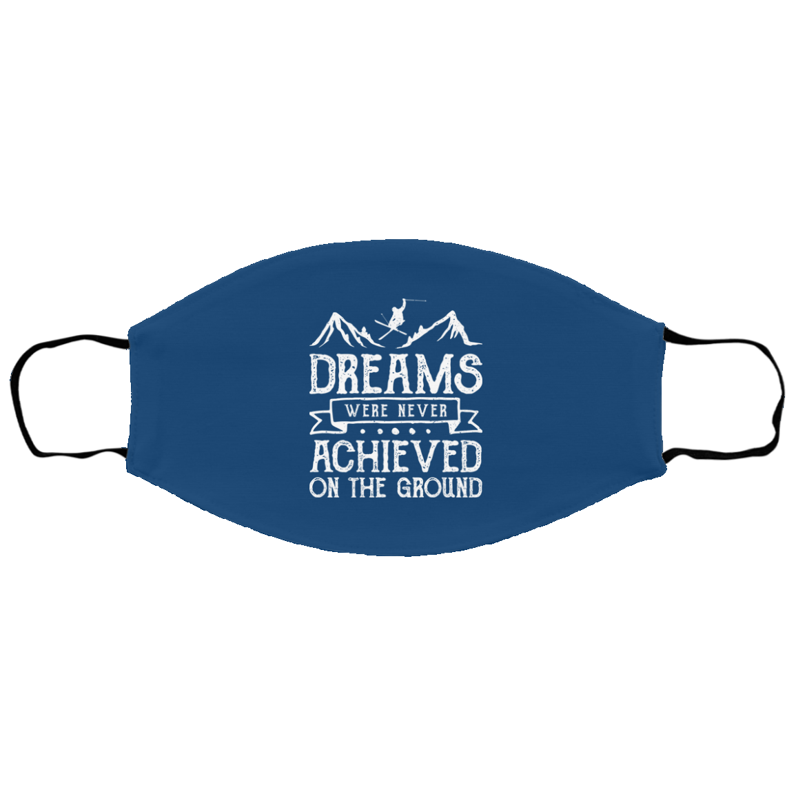 Dreams Were Never Achieved On The Ground Youth Face Mask - Powderaddicts