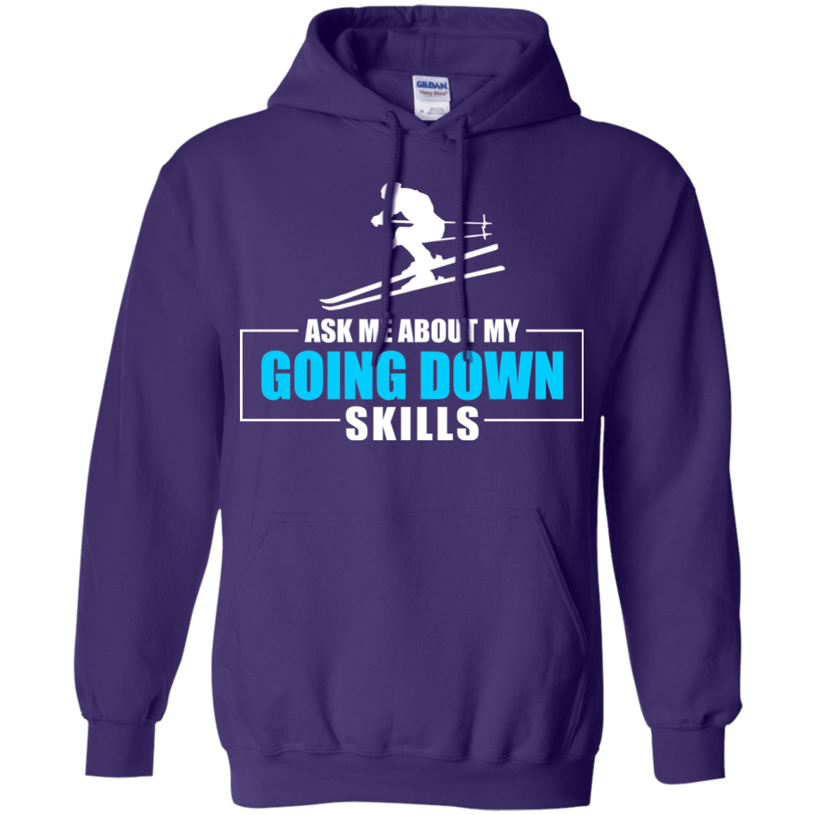 Ask Me About My Going Down Skills - Ski Hoodies - Powderaddicts