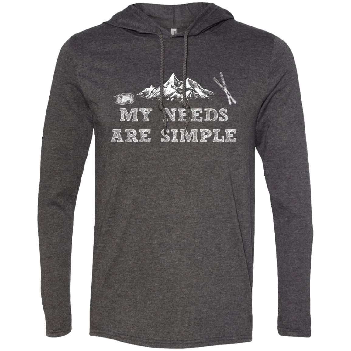 My Needs Are Simple - Ski Hoodies - Powderaddicts