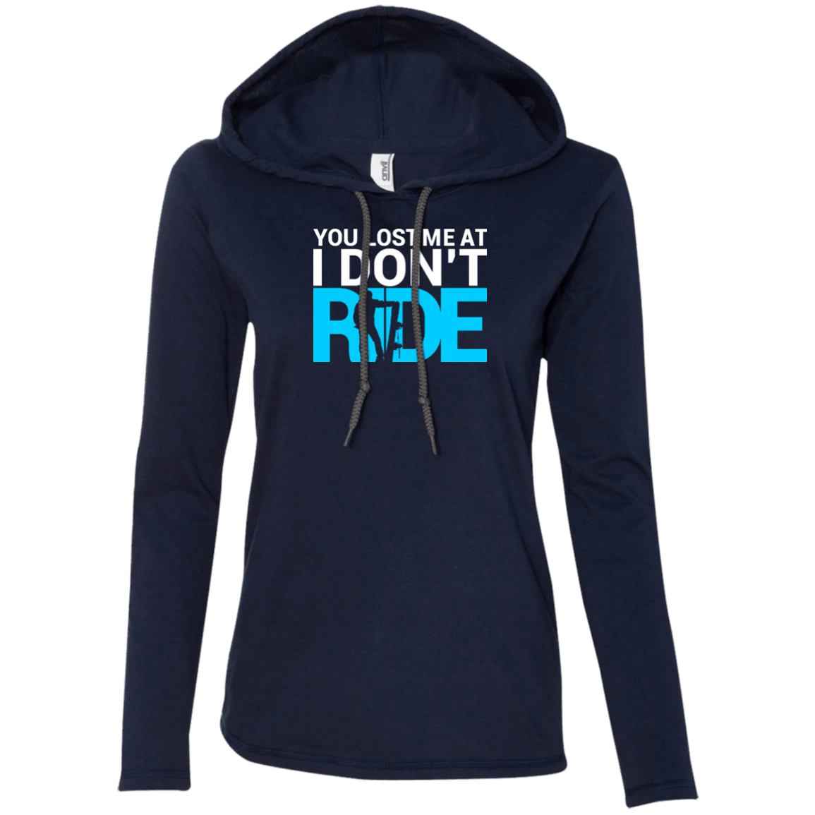 You Lost Me At I Don't Ride Hoodies - Powderaddicts