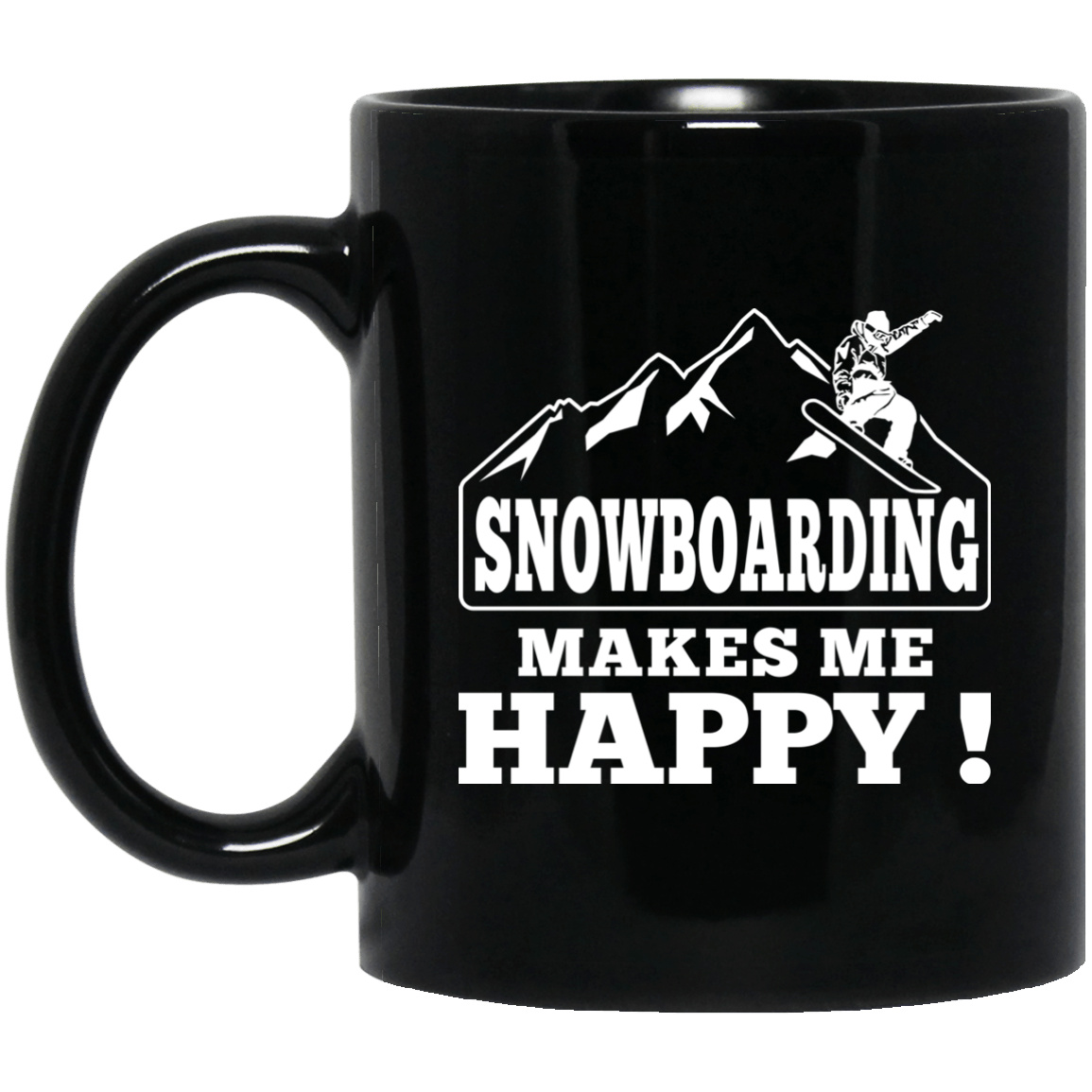 Snowboarding Makes Me Happy Black Mugs - Powderaddicts