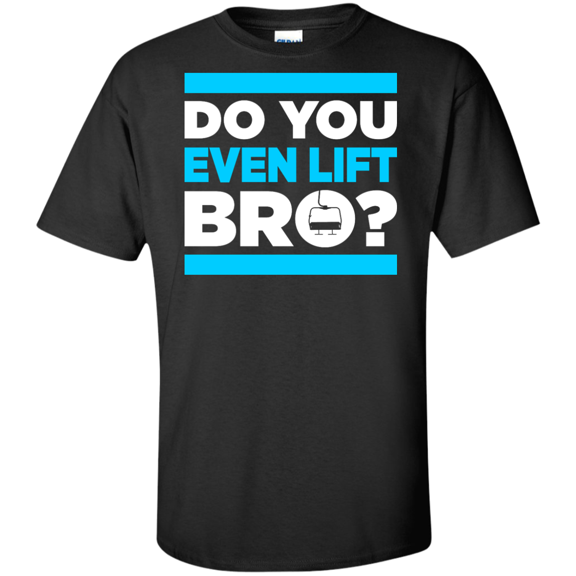 Do You Even Lift Bro? Tees - Powderaddicts