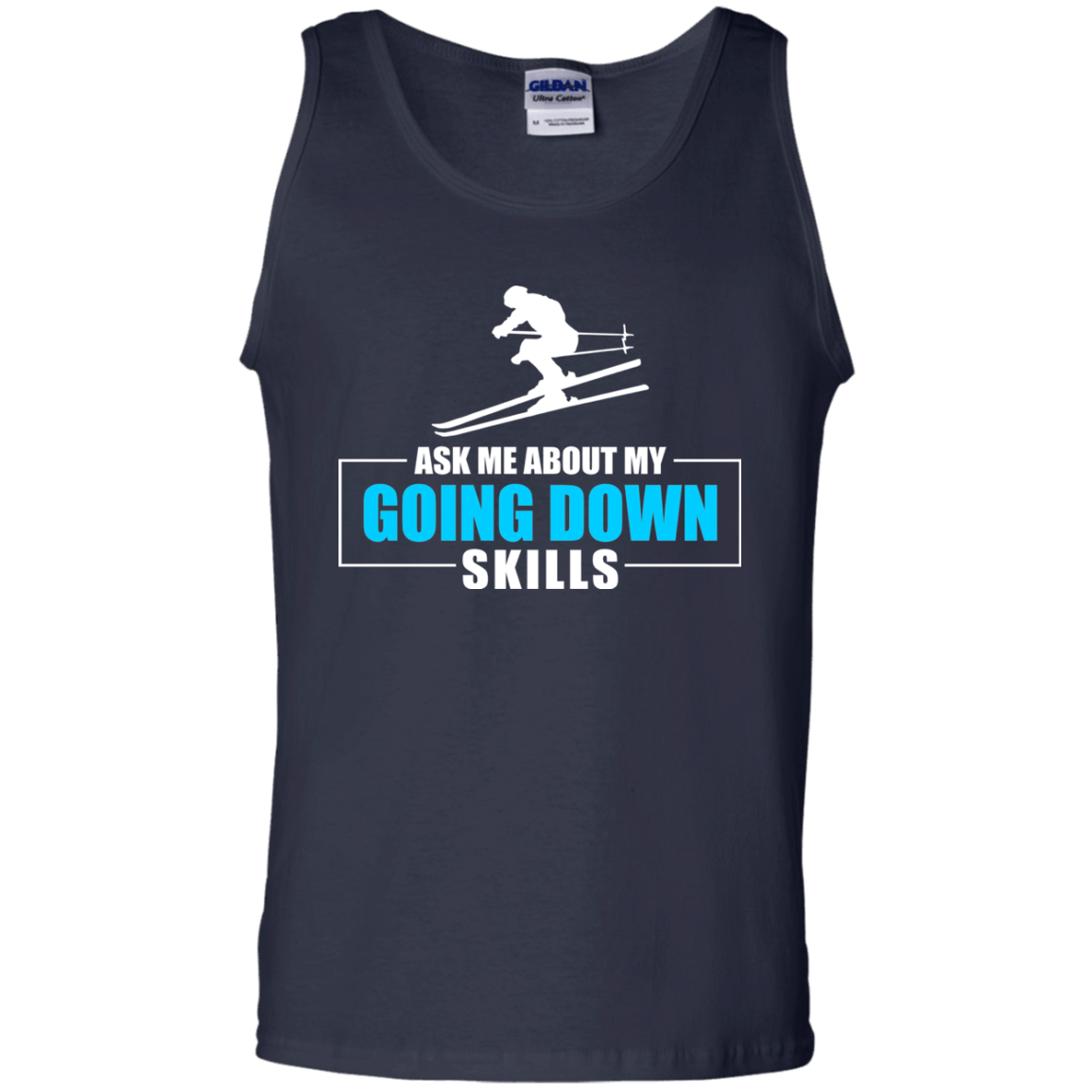 Ask Me About My Going Down Skills - Ski Tank Tops - Powderaddicts