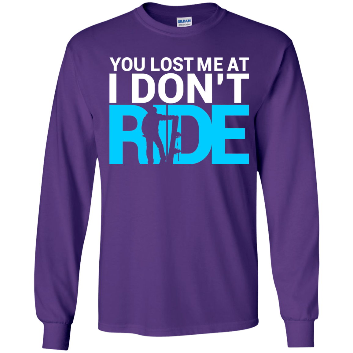 You Lost Me At I Don't Ride Youth Shirt and Hoodies - Powderaddicts