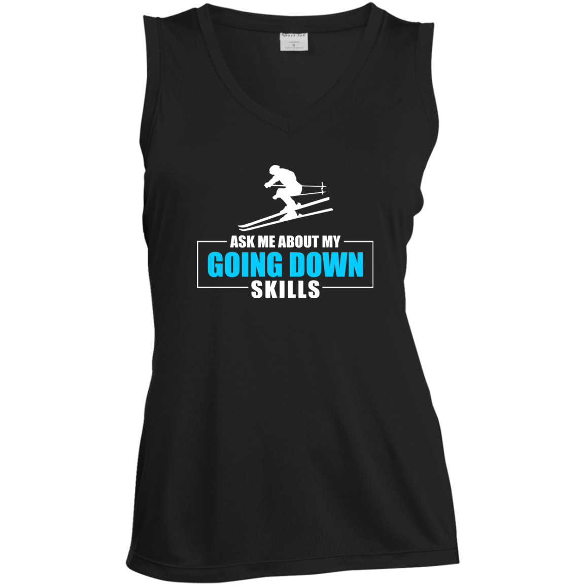 Ask Me About My Going Down Skills - Ski Tank Tops - Powderaddicts