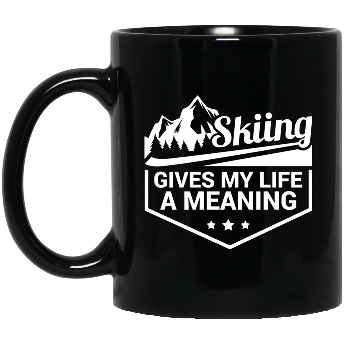 Skiing Gives My Life A Meaning Black Mugs - Powderaddicts