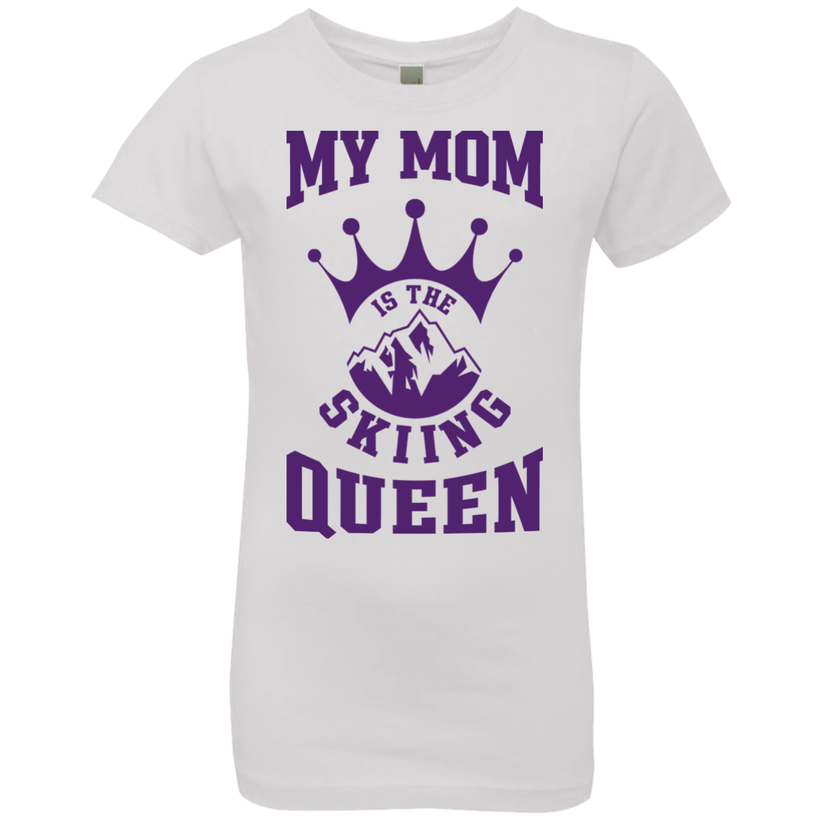 My Mom Is The Skiing Queen Purple Youth Next Level Girls' Princess T-Shirt - Powderaddicts