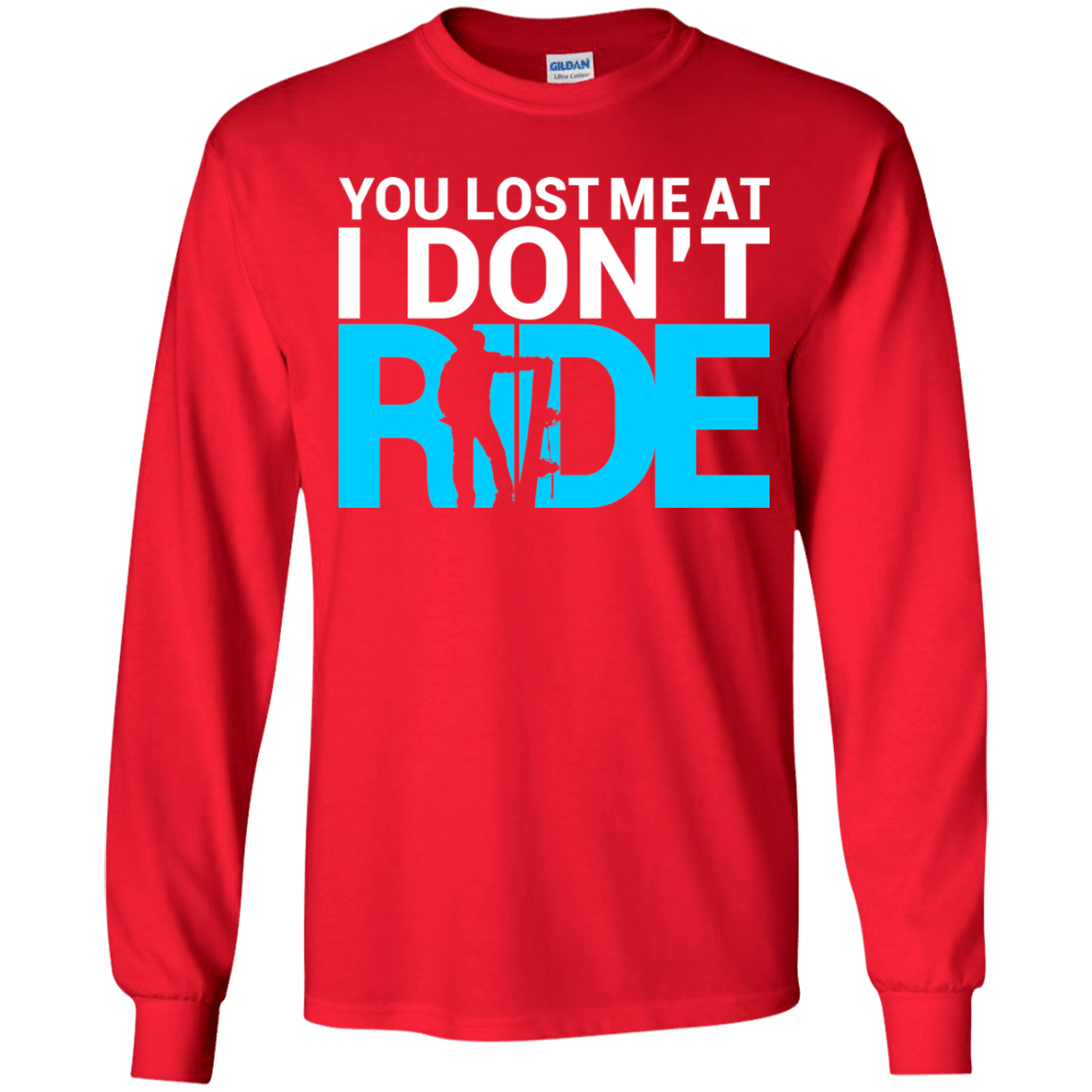 You Lost Me At I Don't Ride Youth Shirt and Hoodies - Powderaddicts