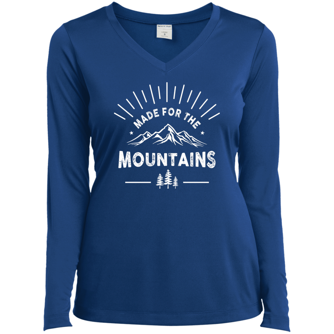 Made For The Mountains  Long Sleeves - Powderaddicts