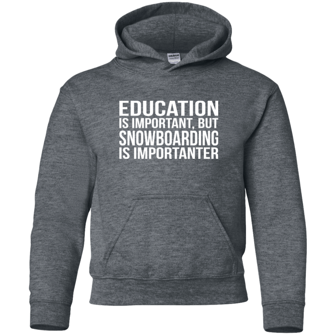 Education Is Important But Snowboarding Is Importanter Youth Hoodies - Powderaddicts