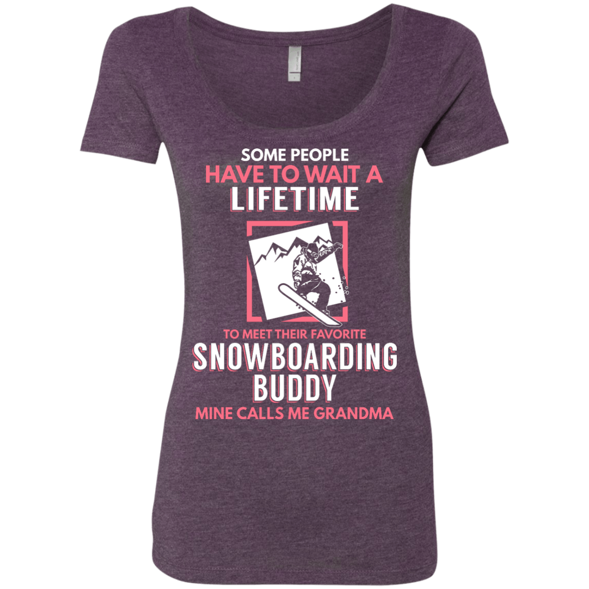 Snowboard Buddy - Calls Me Grandma Tees - Powderaddicts