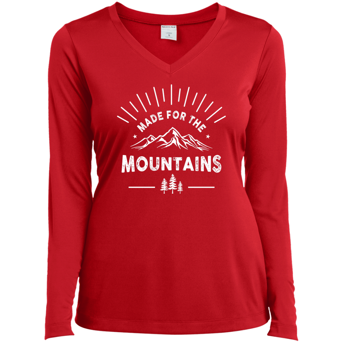 Made For The Mountains  Long Sleeves - Powderaddicts