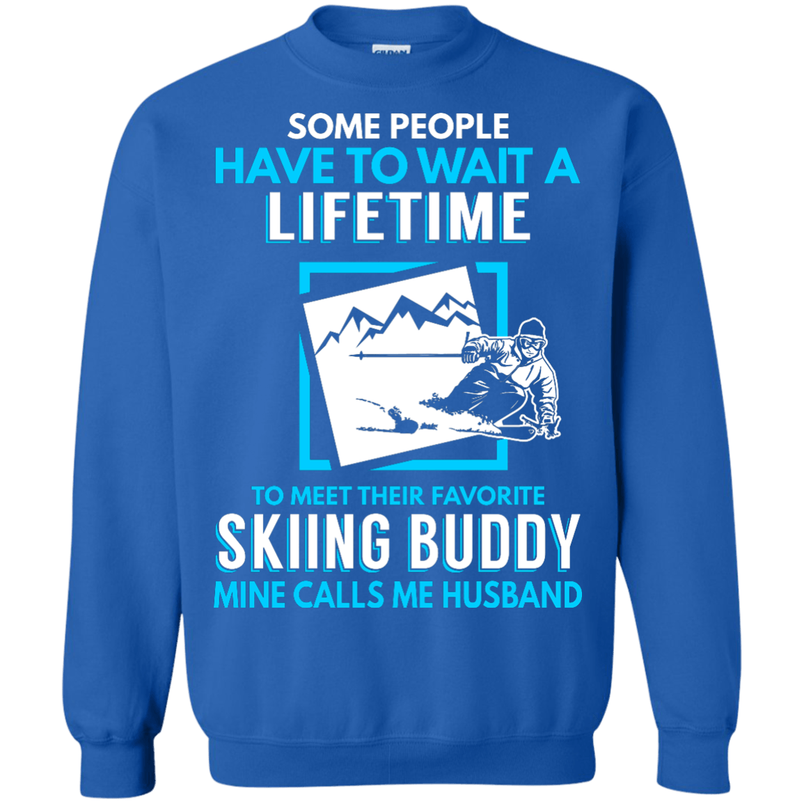 Skiing Buddy Mine Calls Me Husband Long Sleeves - Powderaddicts