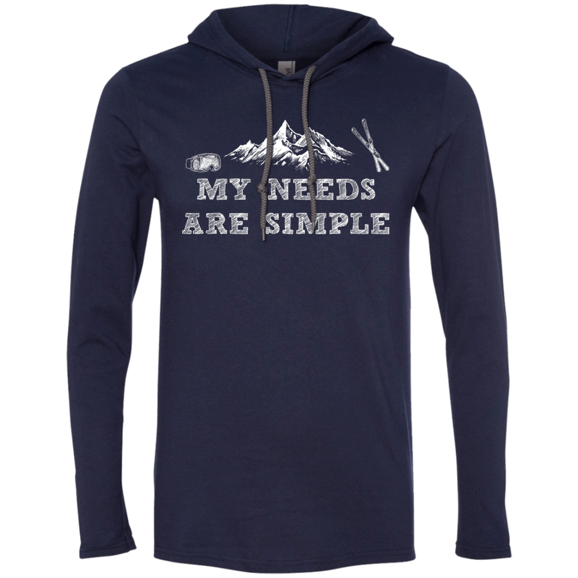 My Needs Are Simple - Ski Hoodies - Powderaddicts