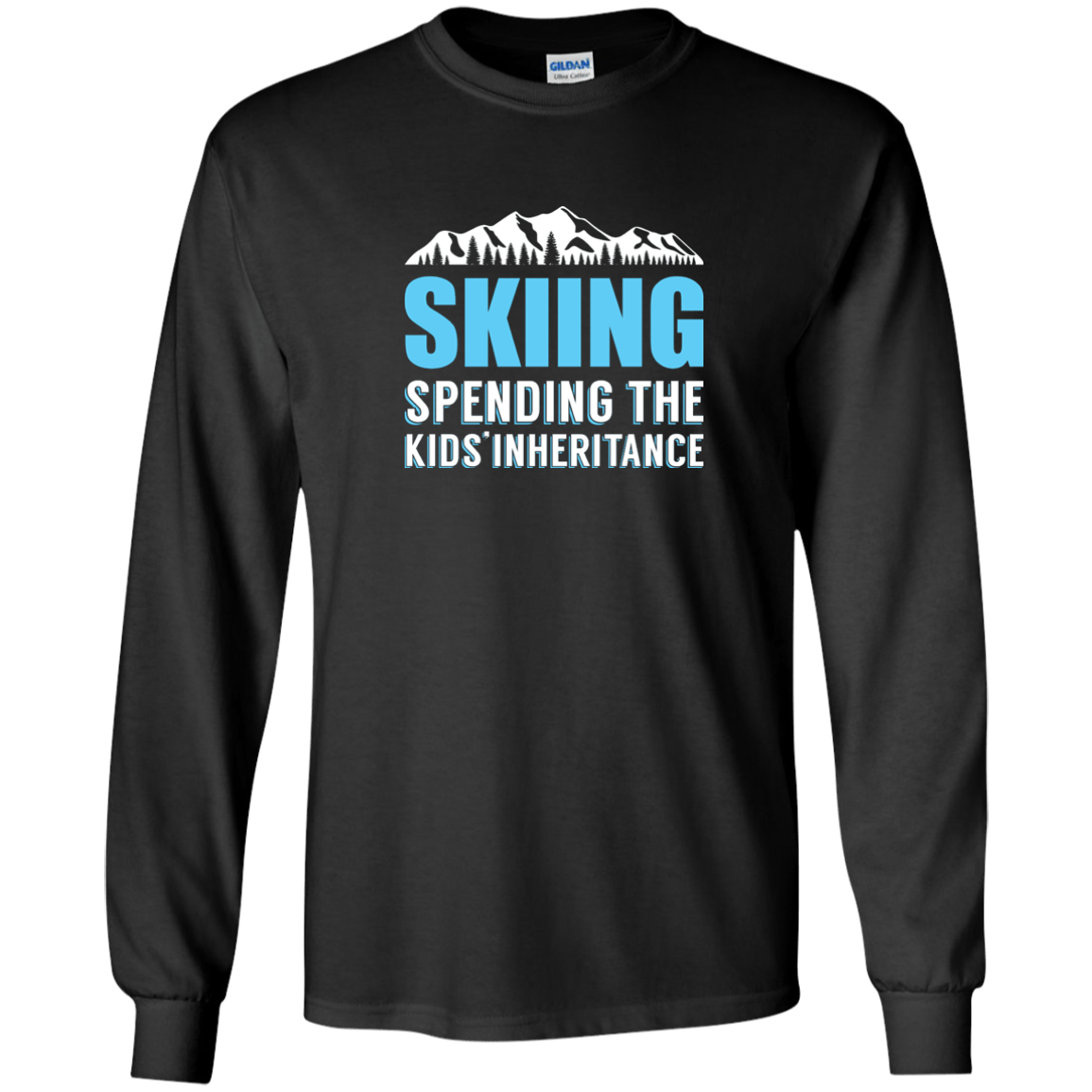 Skiing Spending The Kids Inheritance Long Sleeves - Powderaddicts