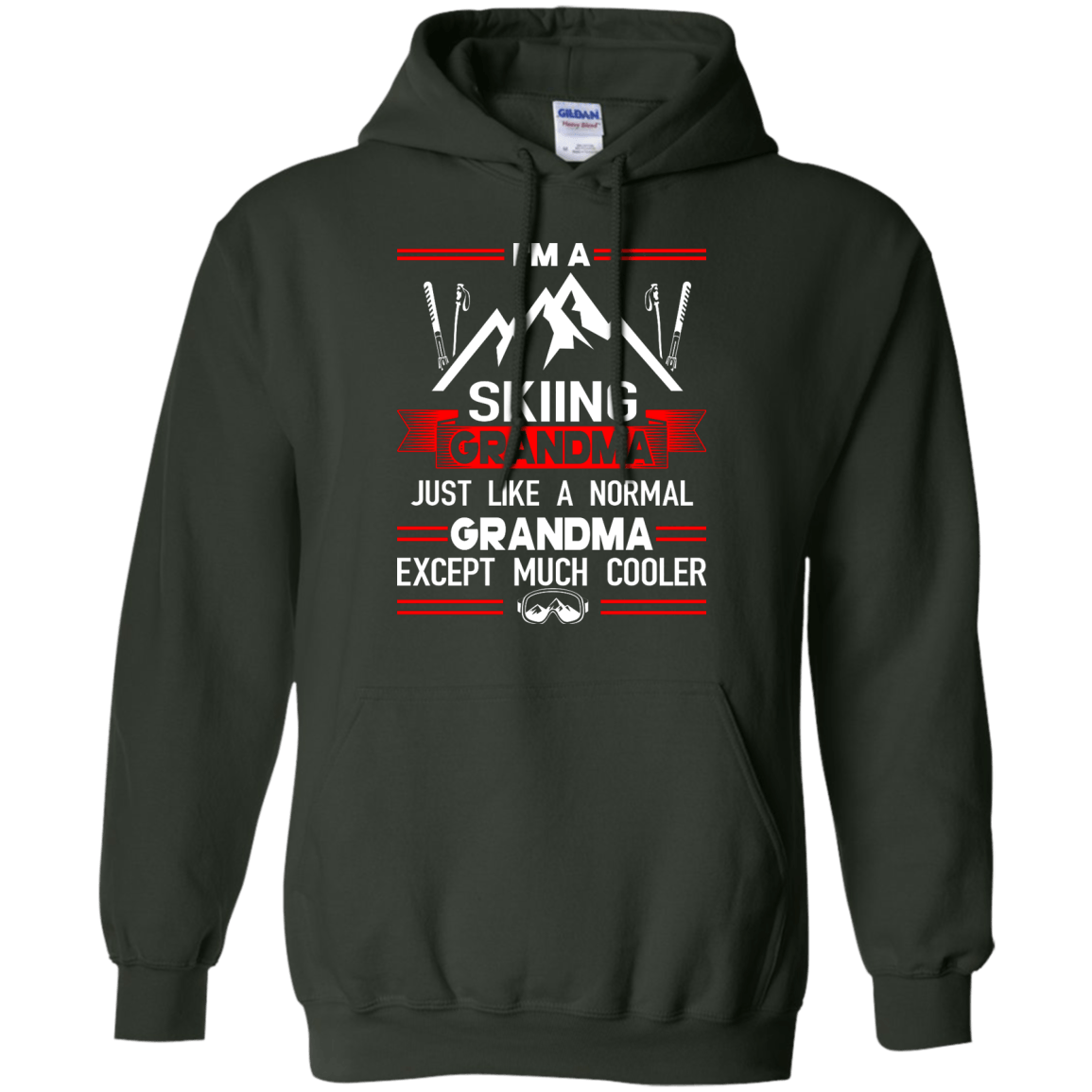 I'm A Skiing Grandma Except Much Cooler Hoodies - Powderaddicts