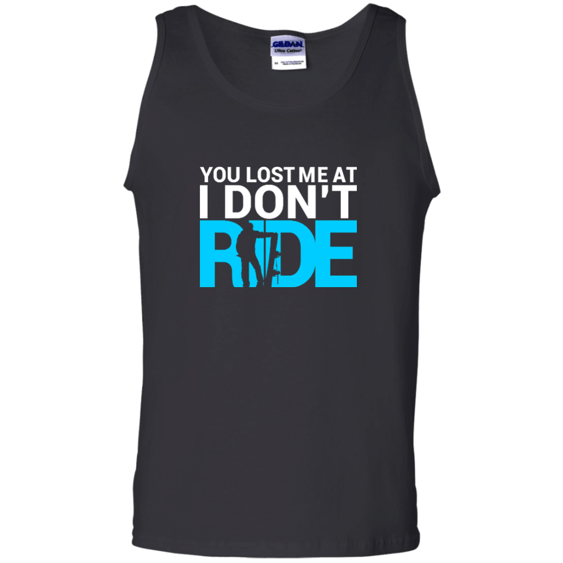 You Lost Me At I Don't Ride Tank Tops - Powderaddicts