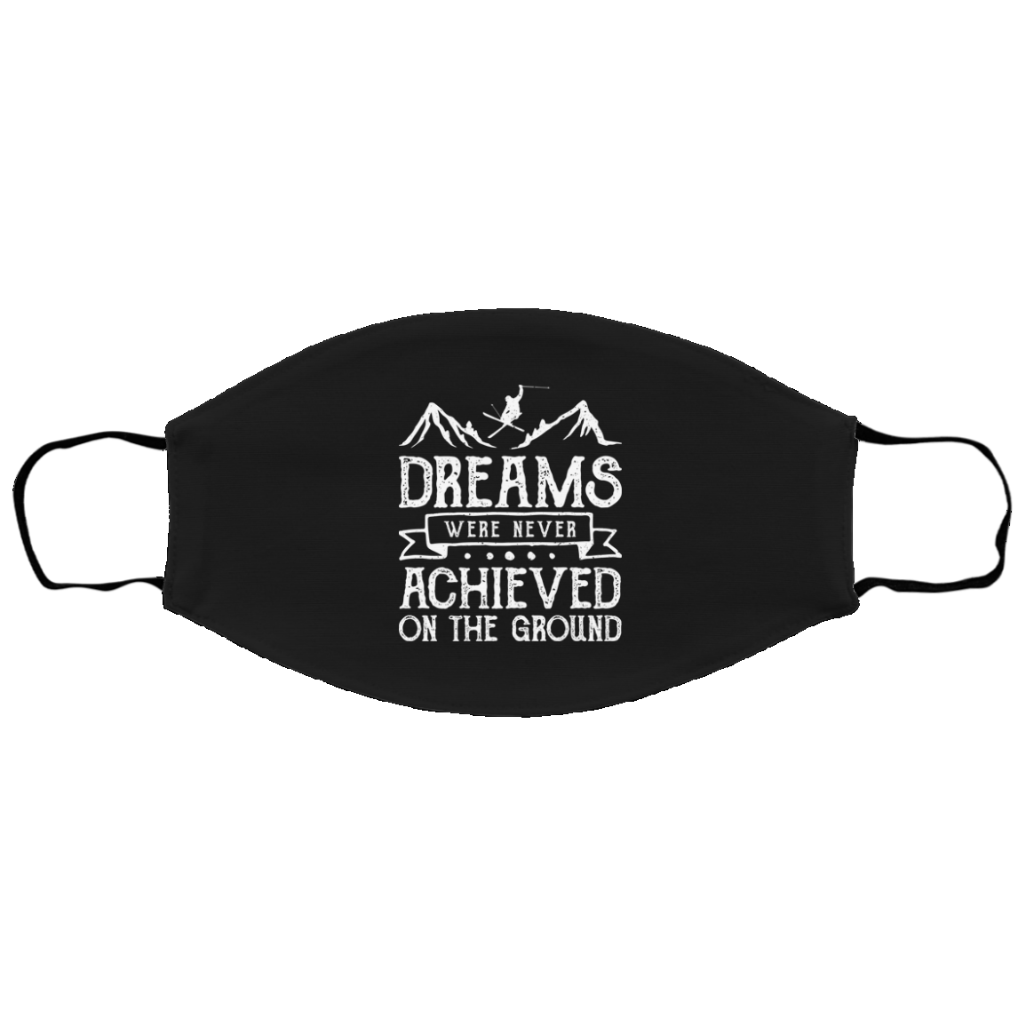 Dreams Were Never Achieved On The Ground Youth Face Mask - Powderaddicts