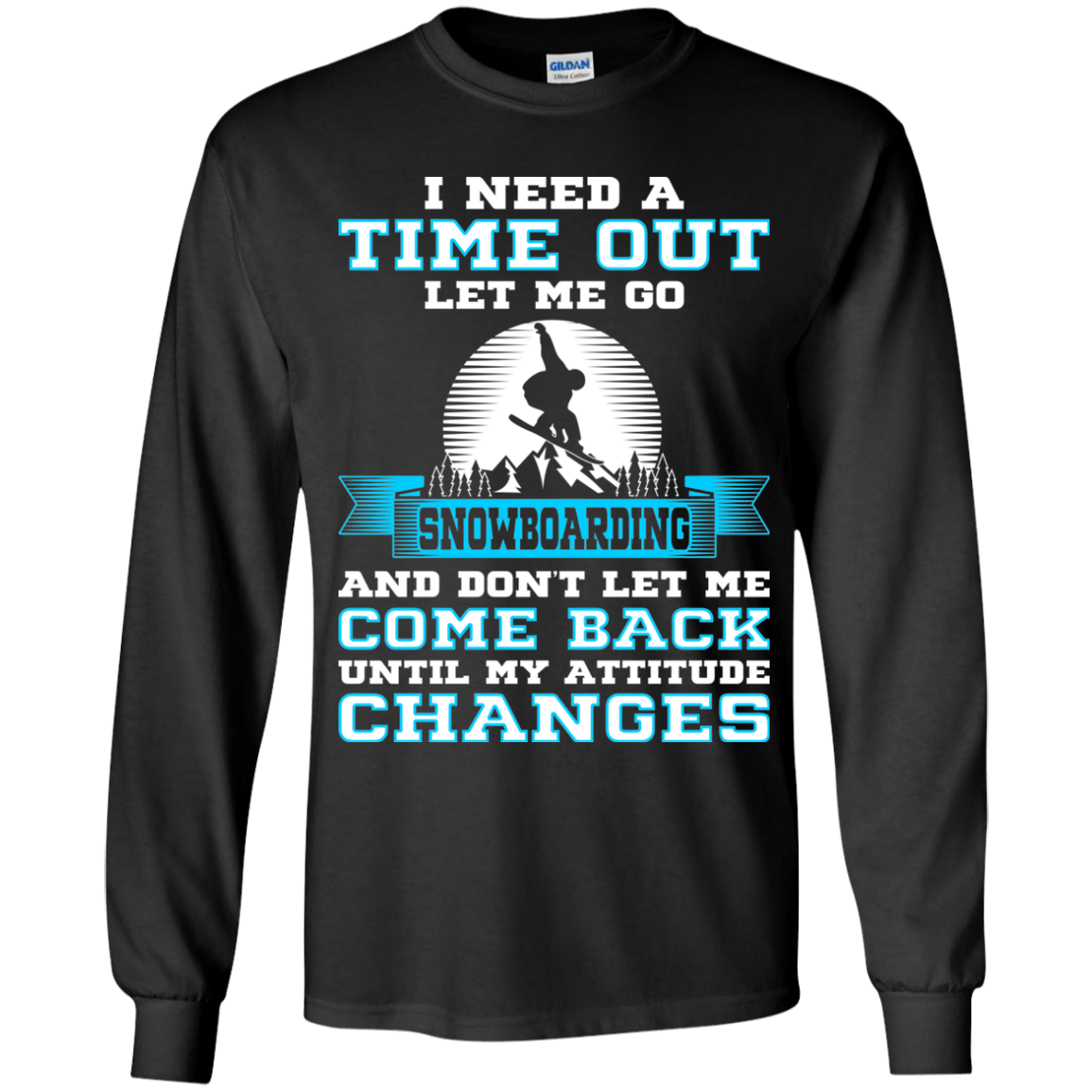 I Need A Time Out To Go Snowboarding Youth Shirt and Hoodies - Powderaddicts