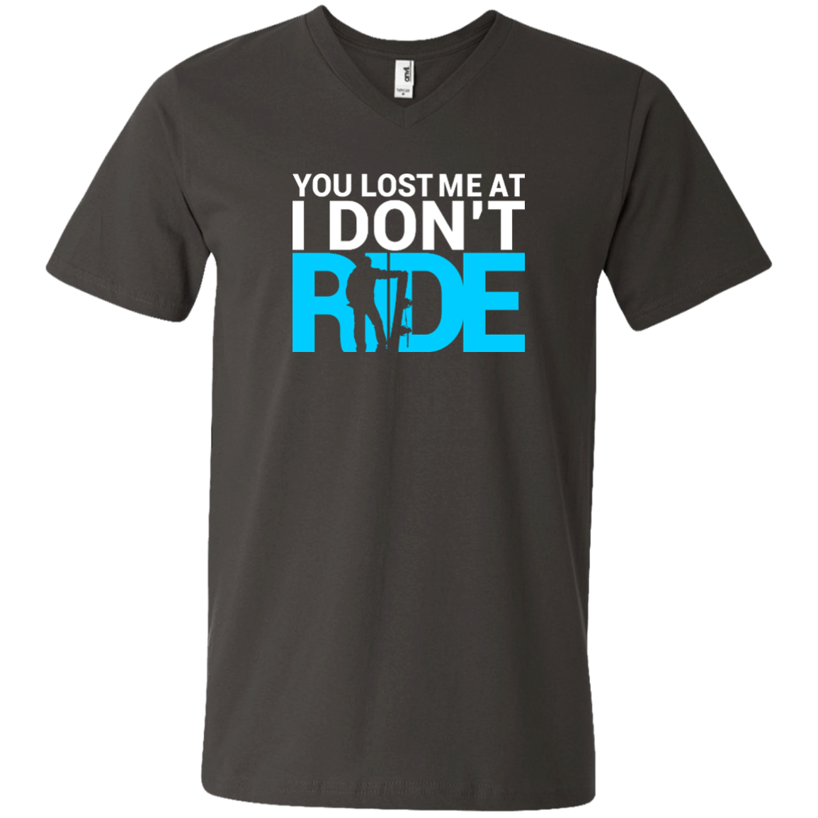 You Lost Me At I Don't Ride Tees - Powderaddicts