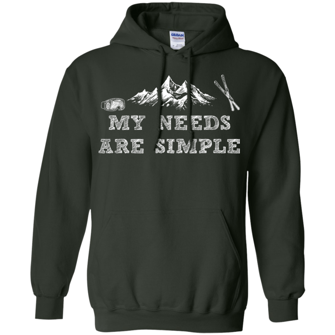 My Needs Are Simple - Ski Hoodies - Powderaddicts