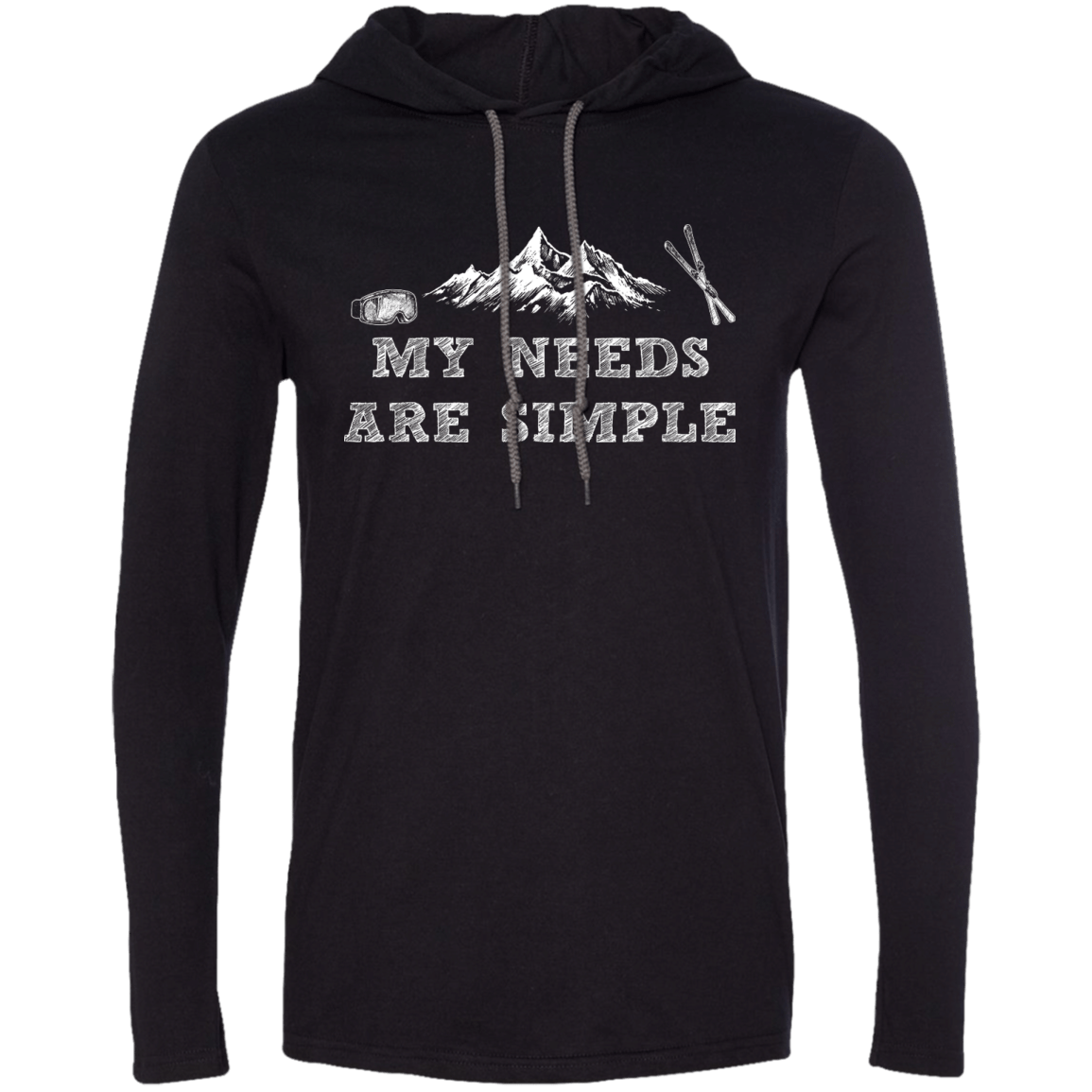 My Needs Are Simple - Ski Hoodies - Powderaddicts