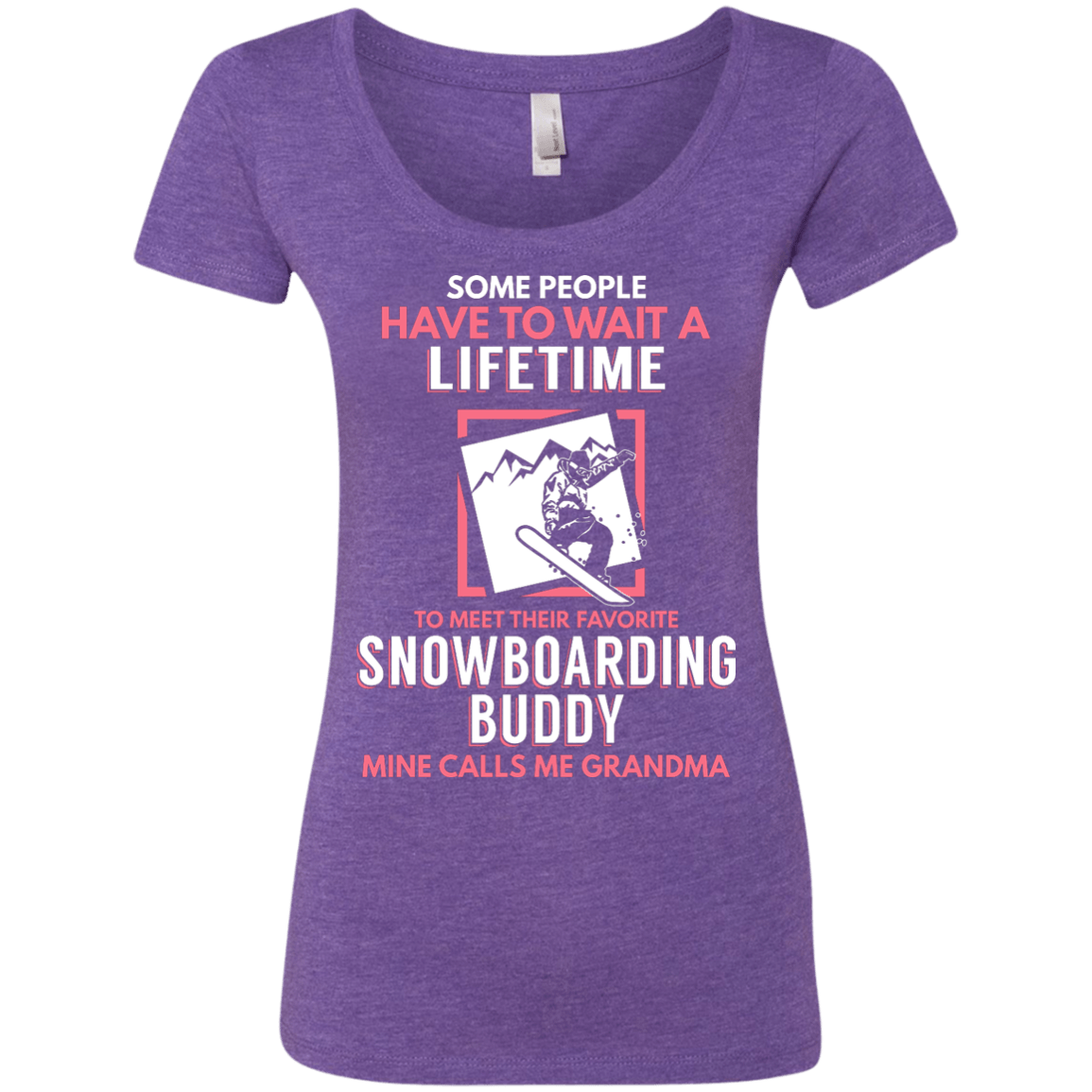 Snowboard Buddy - Calls Me Grandma Tees - Powderaddicts