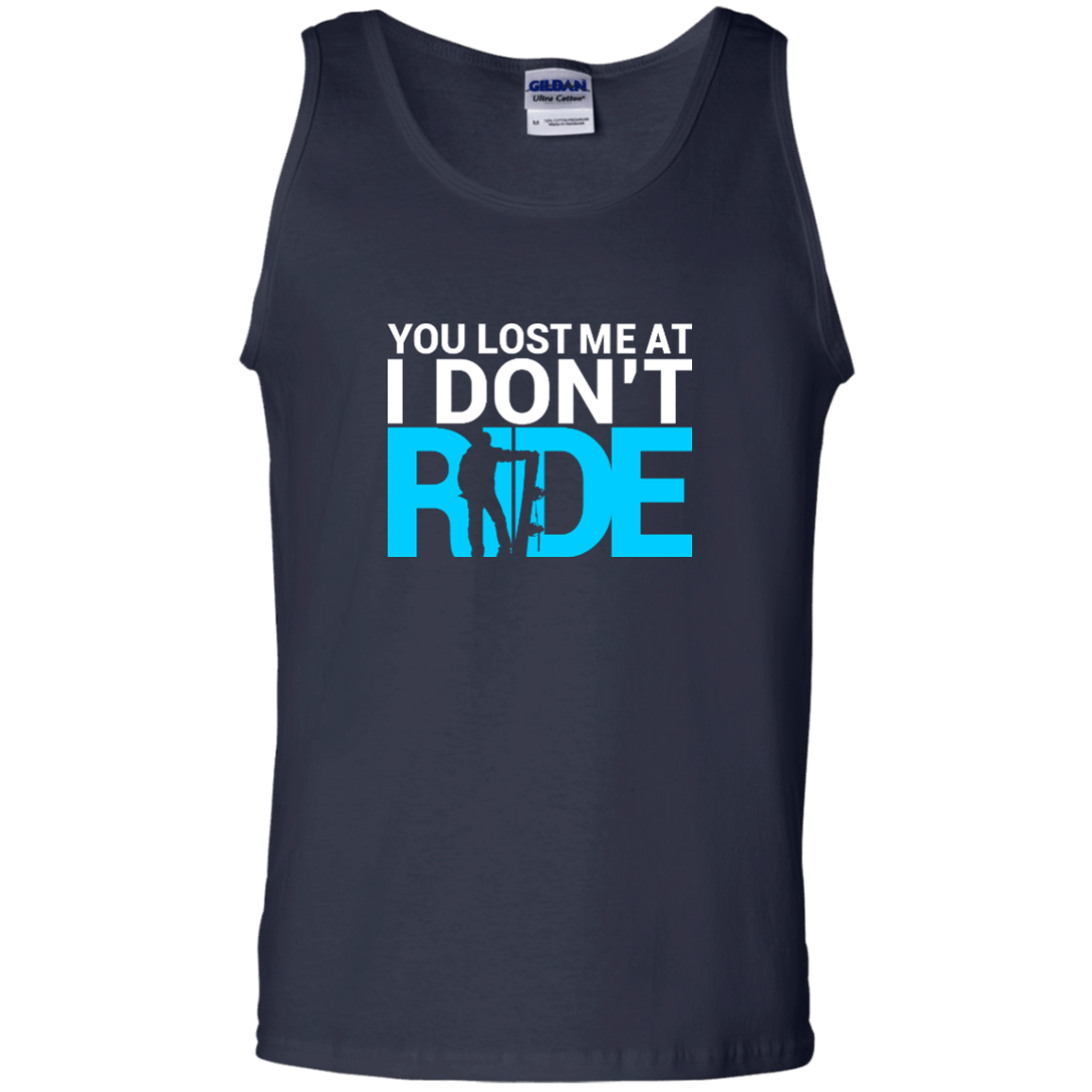 You Lost Me At I Don't Ride Tank Tops - Powderaddicts