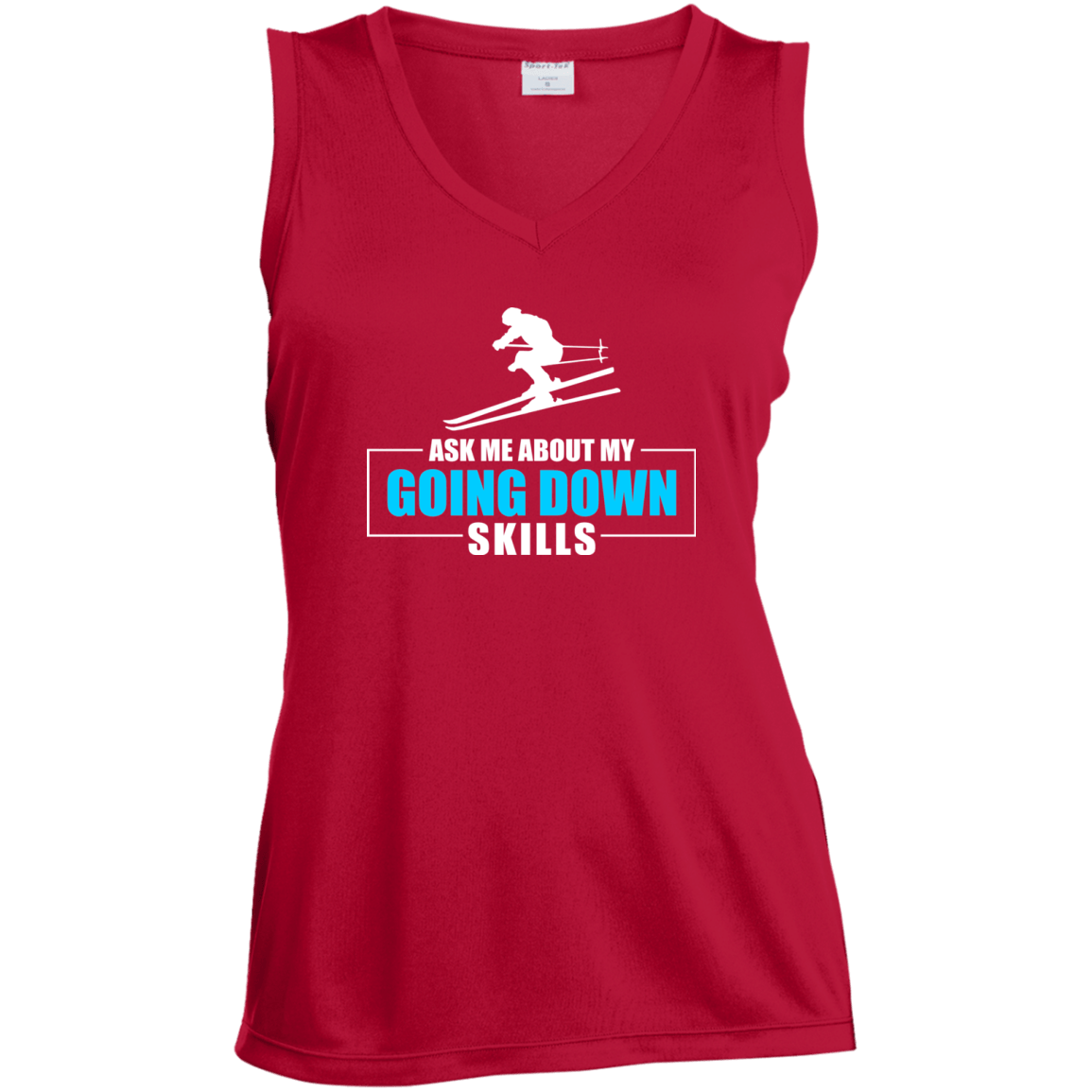 Ask Me About My Going Down Skills - Ski Tank Tops - Powderaddicts