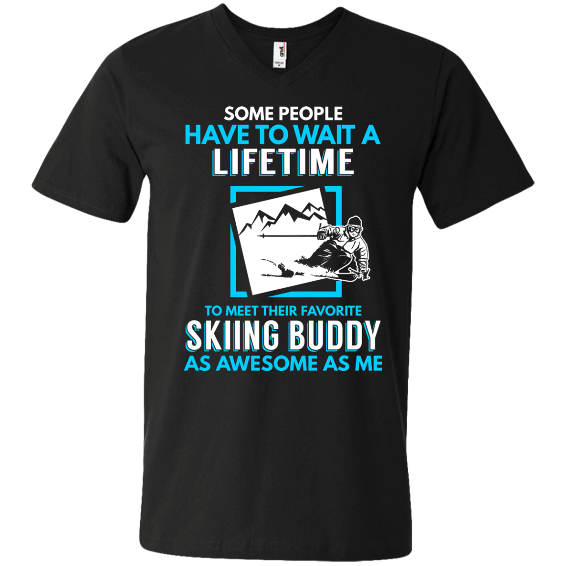 Skiing Buddy As Awesome As Me Tees - Powderaddicts