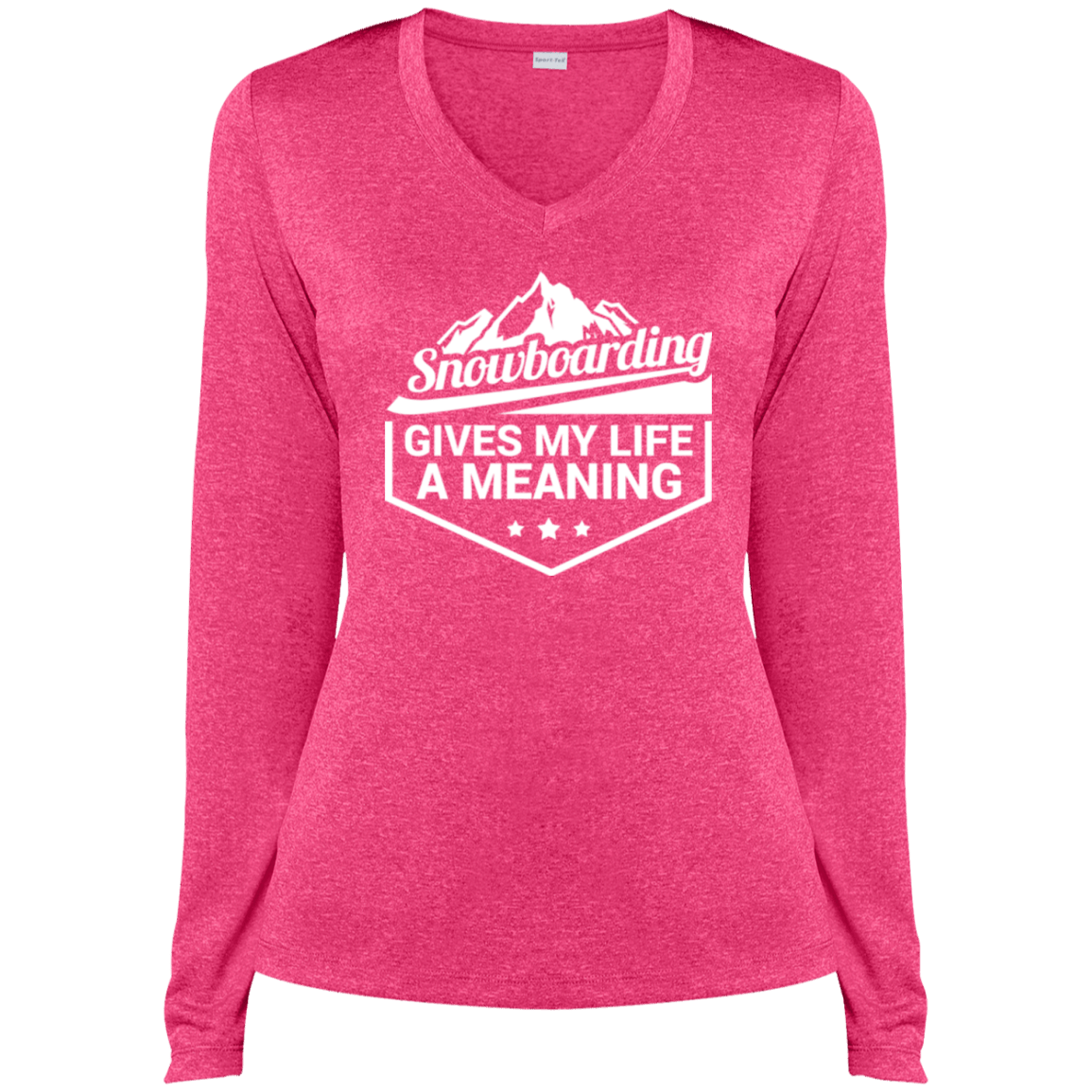 Snowboarding Gives My Life A Meaning Sport-Tek Ladies&#39; LS Heather Dri-Fit V-Neck T-Shirt - Powderaddicts